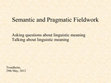 Research paper thumbnail of Mini course in semantic field methods (presentation for MA students)