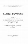 Research paper thumbnail of Il «mito» d’Annunzio. Presentazione della Mostra bibliografica e documentaria nel Cinquantenario (1938-1988) della morte di Gabriele d’Annunzio (12-12-1988 - 6-1-1989)