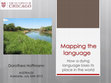 Research paper thumbnail of Mapping the Language: How a dying language loses its place in the world