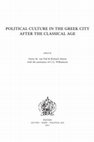 Research paper thumbnail of L.E. Tacoma, 'The councillor's dilemma. Political culture in third-century Roman Egypt', in: R. Alston and O.M. van Nijf with the assistance of C.G. Williamson (eds), Political Culture in the Greek City after the Classical Age. (Leuven, Paris and Walpole, MA Peeters 2011) 243-262.