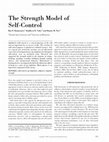 Research paper thumbnail of The Strength Model of Self Control