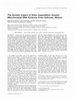 Research paper thumbnail of The Genetic Impact of Aztec Imperialism: Ancient Mitochondrial DNA Evidence from Xaltocan, Mexico