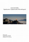 Research paper thumbnail of ELD OCH RÖK Signalsystem i Uppland under folkvandringstid