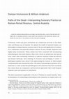 Research paper thumbnail of 2012, Paths of the Dead – interpreting funerary practice in Roman-period Pessinus, central Anatolia