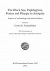 Research paper thumbnail of Ground Survey in Pessinus and its surroundings, in  G. Tsetskhladze (ed.), The Black Sea, Paphlagonia, Pontus and Phrygia in Antiquity: Aspects of Archaeology and Ancient History