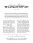 Research paper thumbnail of Architecture and Complex Hearth Features at the Amaknak Bridge Site, Eastern Aleutian Islands, Alaska