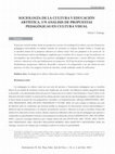 Research paper thumbnail of Sociología de la cultura y educación artística. Un análisis de propuestas pedagógicas en cultura visual [Sociology of culture and arts education. An analysis of educational theories in visual culture]