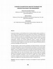 Research paper thumbnail of A REVIEW OF QUANTITATIVE ANALYSIS TECHNIQUES FOR CONSTRUCTION PROJECT RISK MANAGEMENT