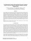 Research paper thumbnail of Two-dimensional capacitive micromachined ultrasonic transducer (CMUT) arrays for a miniature integrated volumetric ultrasonic imaging system