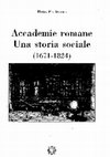 Research paper thumbnail of Accademie romane: Una storia sociale, 1671-1824