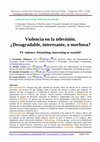 Research paper thumbnail of Violencia en la televisión. ¿Desagradable, interesante, o morbosa? // TV violence: Disturbing, interesting or morbid?