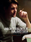 Research paper thumbnail of Uma dose violenta de qualquer coisa: Geração Beat e desregramento poético