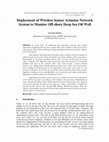 Research paper thumbnail of Deployment of Wireless Sensor Actuator Network System to Monitor Off-shore Deep Sea Oil Well