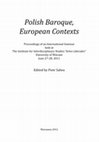 Research paper thumbnail of DI BARTOLOMEO D. (2012), Giants in European Festivals and Processions: A Short Note, in Piotr Salwa (edited by), Polish Baroque, European Contexts, Warszawa, p. 193-202, ISBN/ISSN: 978-83-63636-01-2