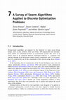 Research paper thumbnail of A Survey of Swarm Algorithms Applied to Discrete Optimization Problems In: Swarm Intelligence and Bio-Inspired Computation 2013