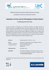 Research paper thumbnail of "Seductions of Crime and The Ethnography of Urban Violence. A Meeting with Jack Katz"  (Nov.4, 2013, 2-5pm, St-Luc Architecture Institute, Brussels)