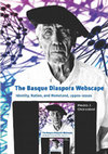 Research paper thumbnail of The Basque Diaspora Webscape: Identity, Nation and Homeland, 1990s-2010s