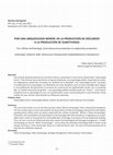 Research paper thumbnail of Por una Arqueología menor: de la producción de discursos a la producción de subjetividad