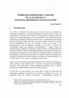 Research paper thumbnail of FORMACIÓN UNIVERSITARIA Y GESTIÓN DE LA CALIDAD EN LA PONTIFICIA UNIVERSIDAD CATÓLICA DE PERÚ