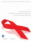 Research paper thumbnail of Ethics Issues for Canadian HIV/AIDS Researchers in International Settings