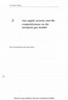 Research paper thumbnail of Gas Supply Security and the Competitiveness on the European Gas Market