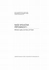 Research paper thumbnail of Acta Universitatis Carolinae – Philosophica et Historica 1/2009 – Studia Sociologica XVI – Naše společná přítomnost I