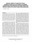 Research paper thumbnail of Social Identity and Political Competition in a Culturally Diverse Landscape: Decorated Pottery from the Mescal Wash Site, Southeastern Arizona