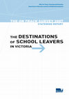 Research paper thumbnail of The Destinations of School Leavers in Victoria 2007