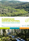 Research paper thumbnail of Florestas do Norte de Portugal - História, Ecologia e Desafios de Gestão