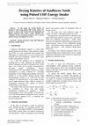 Research paper thumbnail of Drying Kinetics of Sunflower Seeds using Pulsed UHF Energy Intake