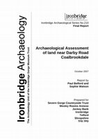 Research paper thumbnail of Archaeological Assessment of Land Near Darby Road Coalbrookdale