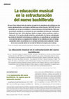 Research paper thumbnail of La educación musical en la estructuración del nuevo bachillerato