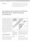 Research paper thumbnail of Les poissons de la station Cortaillod de Muntelier/Dorf, fouille Strandweg (lac de Morat)