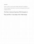 Research paper thumbnail of The Native American Experience with Europeans in Peace and War: A Case Study of Six Tribal Groups