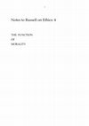 Research paper thumbnail of Notes to Russell on Ethics 4: The Function of Morality 