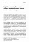 Research paper thumbnail of English and geography: common ground? From Planet Earth to Pigs