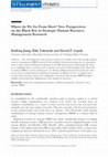 Research paper thumbnail of WHERE DO WE GO FROM HERE? NEW PERSPECTIVES ON THE BLACK BOXES IN STRATEGIC HUMAM RESOURCE MANAGEMENT RESEARCH