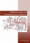 Research paper thumbnail of Reflexiones sobre una comunicación que transforma