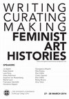 Research paper thumbnail of Writing/Curating/Making Feminist Art Histories