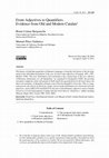 Research paper thumbnail of “From Adjectives to Quantifiers. Evidence from Old and Modern Catalan”, en Catalan Journal of Linguistics, 10, 2011, págs. 221-245 (en colaboración con Manuel Pérez Saldanya).