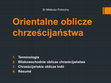 Research paper thumbnail of Orientalne oblicze chrześcijaństwa