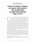 Research paper thumbnail of Porque no todos los origenes son iguales: diferenciación entre pueblo fabril y pueblo industrializado