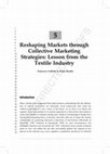 Research paper thumbnail of Reshaping Markets through Collective Marketing Strategies: Lesson from the Textile Industry