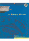 Research paper thumbnail of Da Zancle a Messina un percorso archeologico attraverso gli scavi