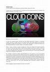 Research paper thumbnail of Cloud Coins. A conversation between Metahaven and Annet Dekker