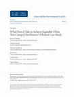 Research paper thumbnail of   What Does It Take to Achieve Equitable Urban Tree Canopy Distribution? A Boston Case Study