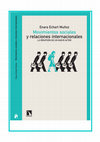 Research paper thumbnail of Movimientos sociales y relaciones internacionales: la irrupción de un nuevo actor