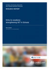 Research paper thumbnail of Entry to vocations: strengthening VET in Schools