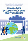 Research paper thumbnail of Educación para el Desarrollo en el espacio universitario Una guía para la colaboración entre ONGD y Universidad