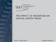 Research paper thumbnail of Trade, Virtual Water Trade and Migration : A chomprehensive complex network and spatial econometric approach